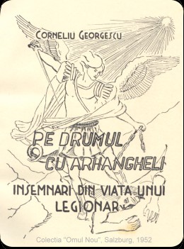 "Pe drumul cu arhangheli", lucrare aprut postum, n Col. Omul Nou, 1952, Salzburg, Austria